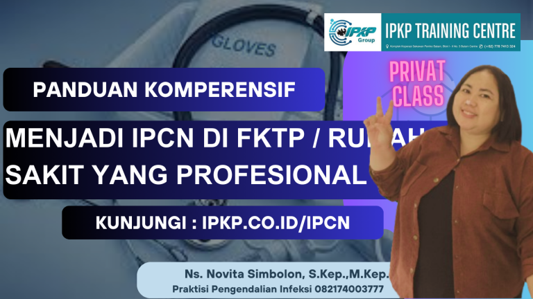 MENJADI IPCN DI fktp / RUMAH SAKIT YANG PROFESIONAL
